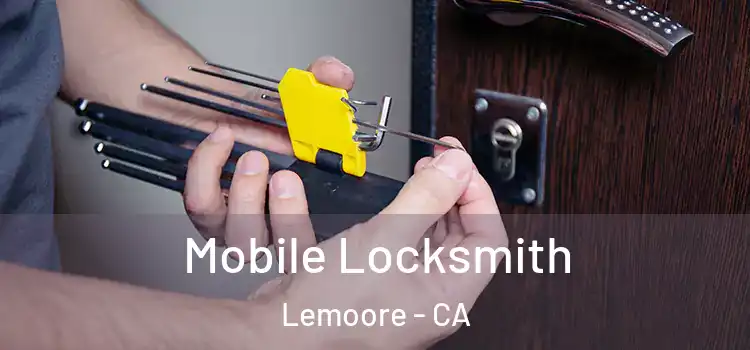 Mobile Locksmith Lemoore - CA